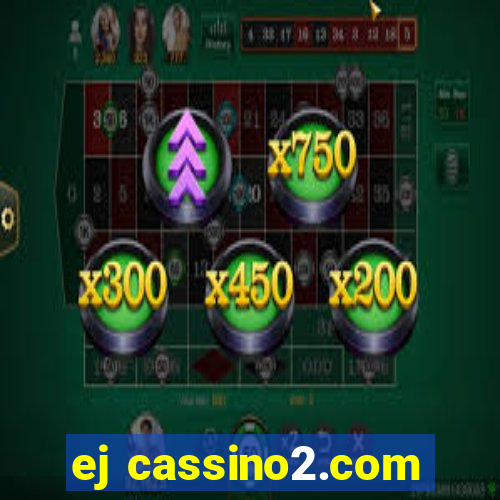 ej cassino2.com